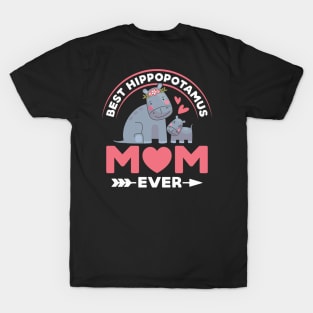 Best Hippotamus Mom Ever, My First Mommy Day, Mom Hippopotamus T-Shirt